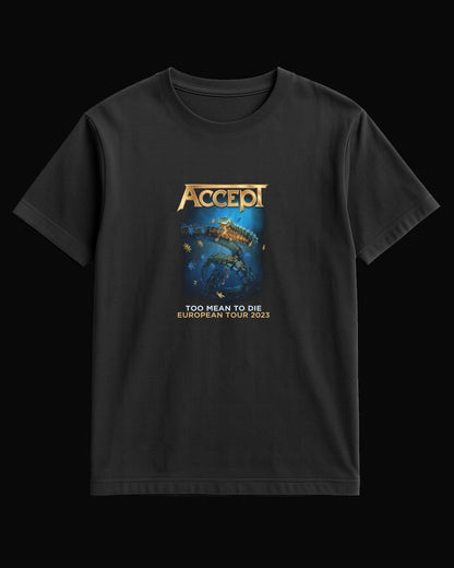 Accept Too Mean To Die Siyah Tişört V3