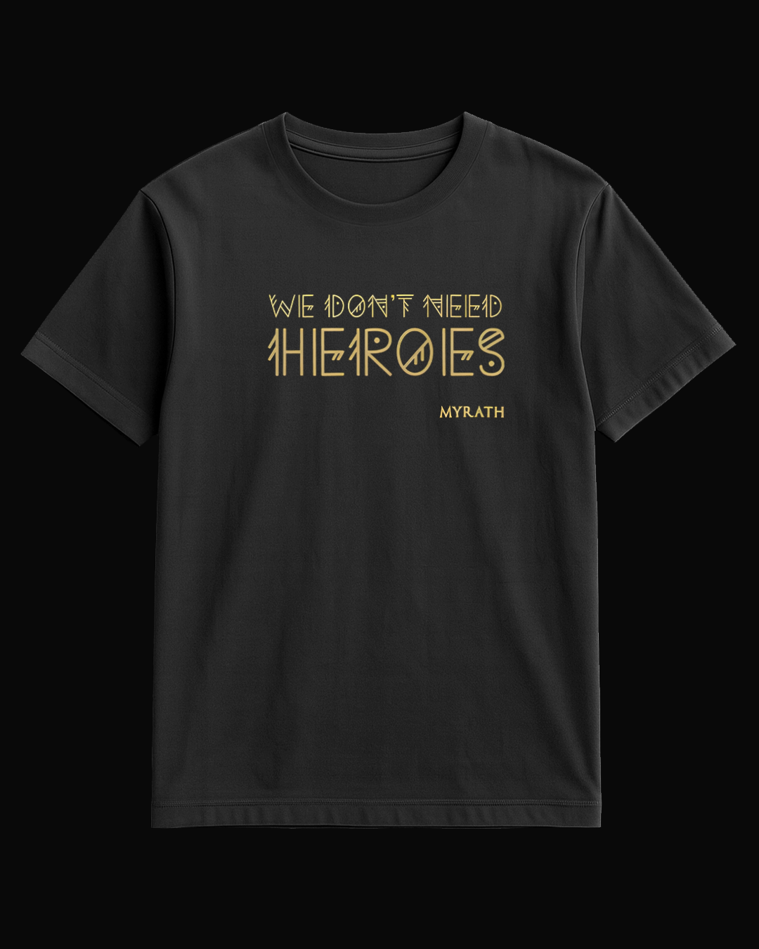 Myrath We Don't Need Heroes Siyah Tişört