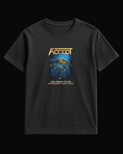 Accept Too Mean To Die Siyah Tişört